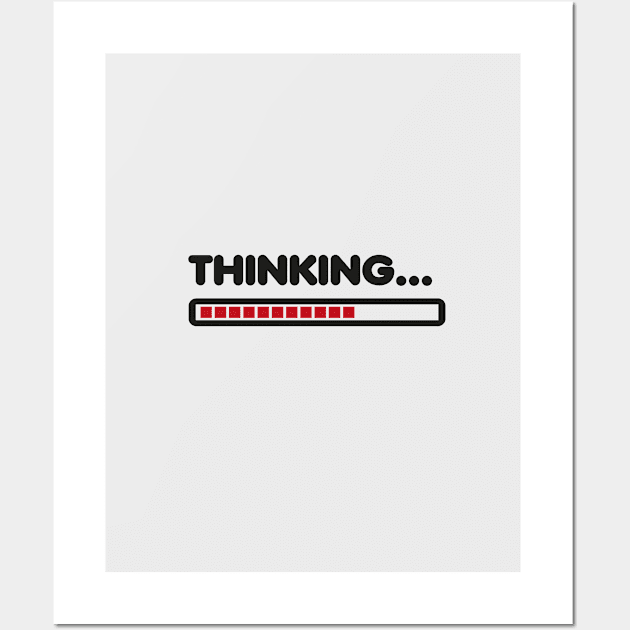 Thinking / Funny humor Wall Art by badbugs